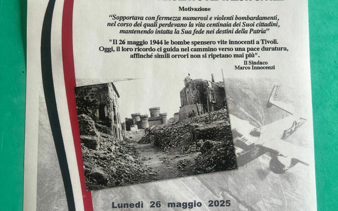 81° ANNIVERSARIO DEL BOMBARDAMENTO DELLA CITTÀ DI TIVOLI